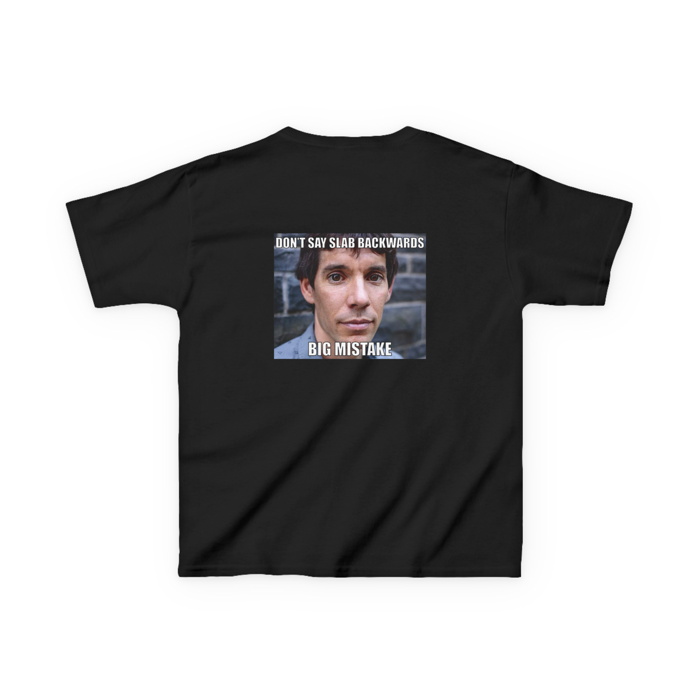 ''Dont Say Slab Backwards" Baby Tee