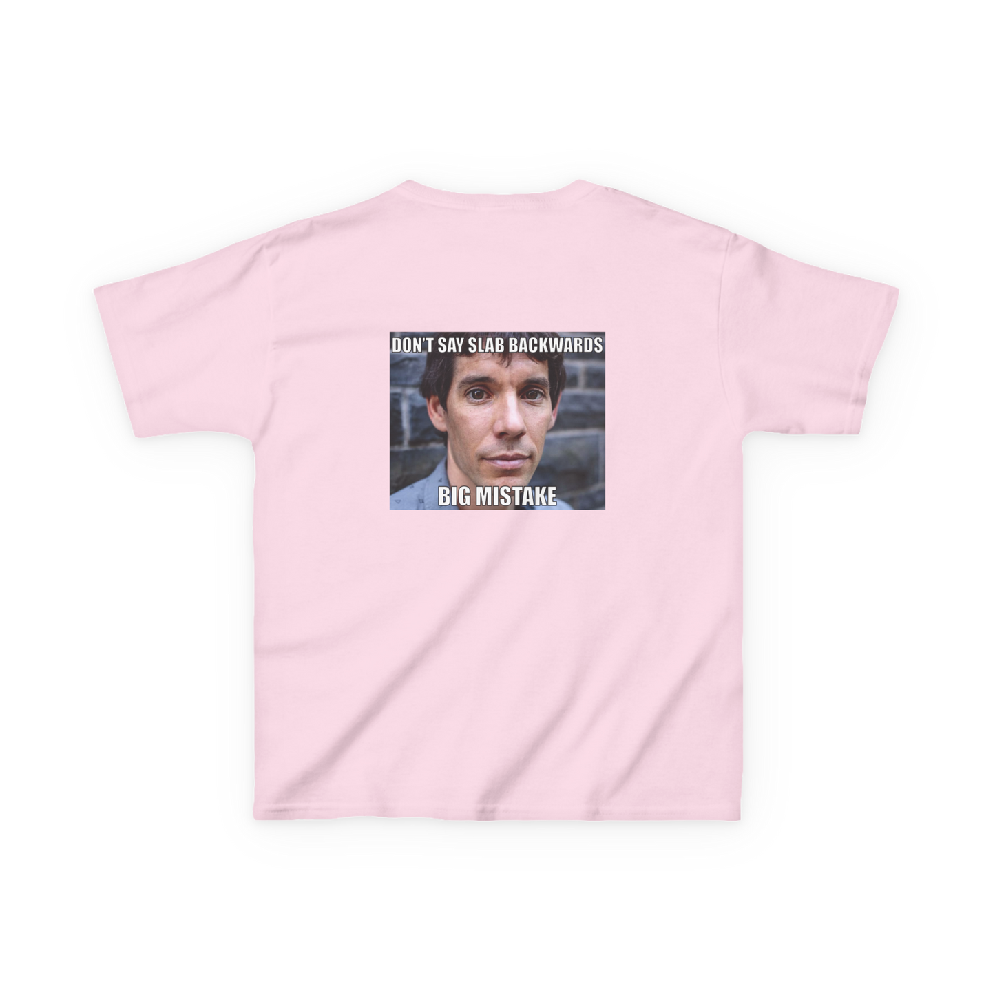 ''Dont Say Slab Backwards" Baby Tee