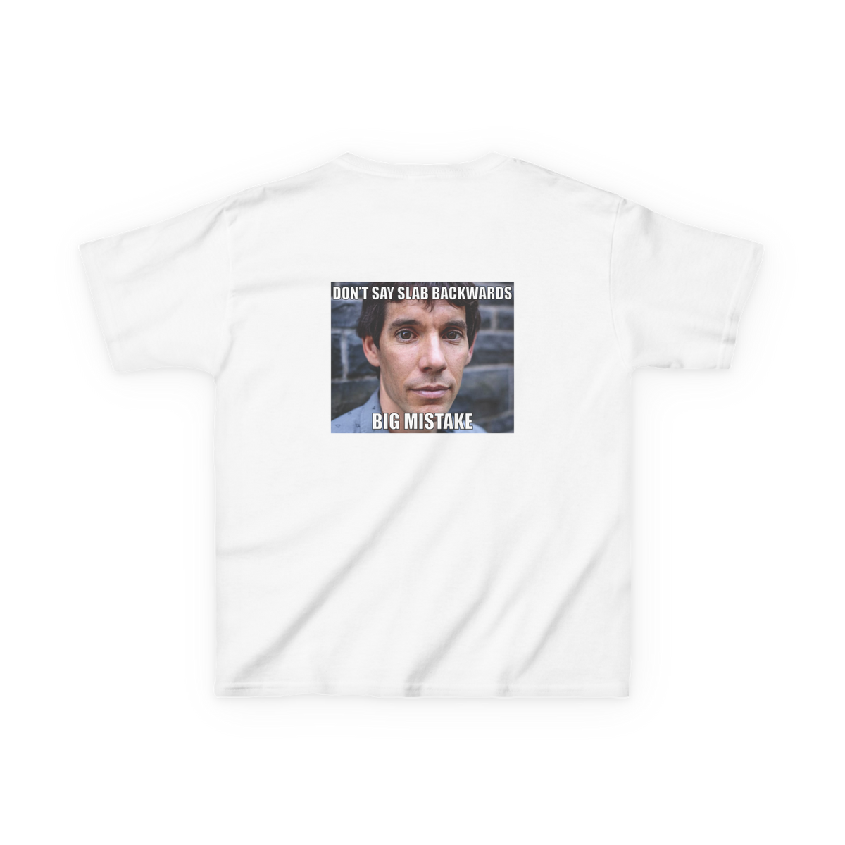 ''Dont Say Slab Backwards" Baby Tee