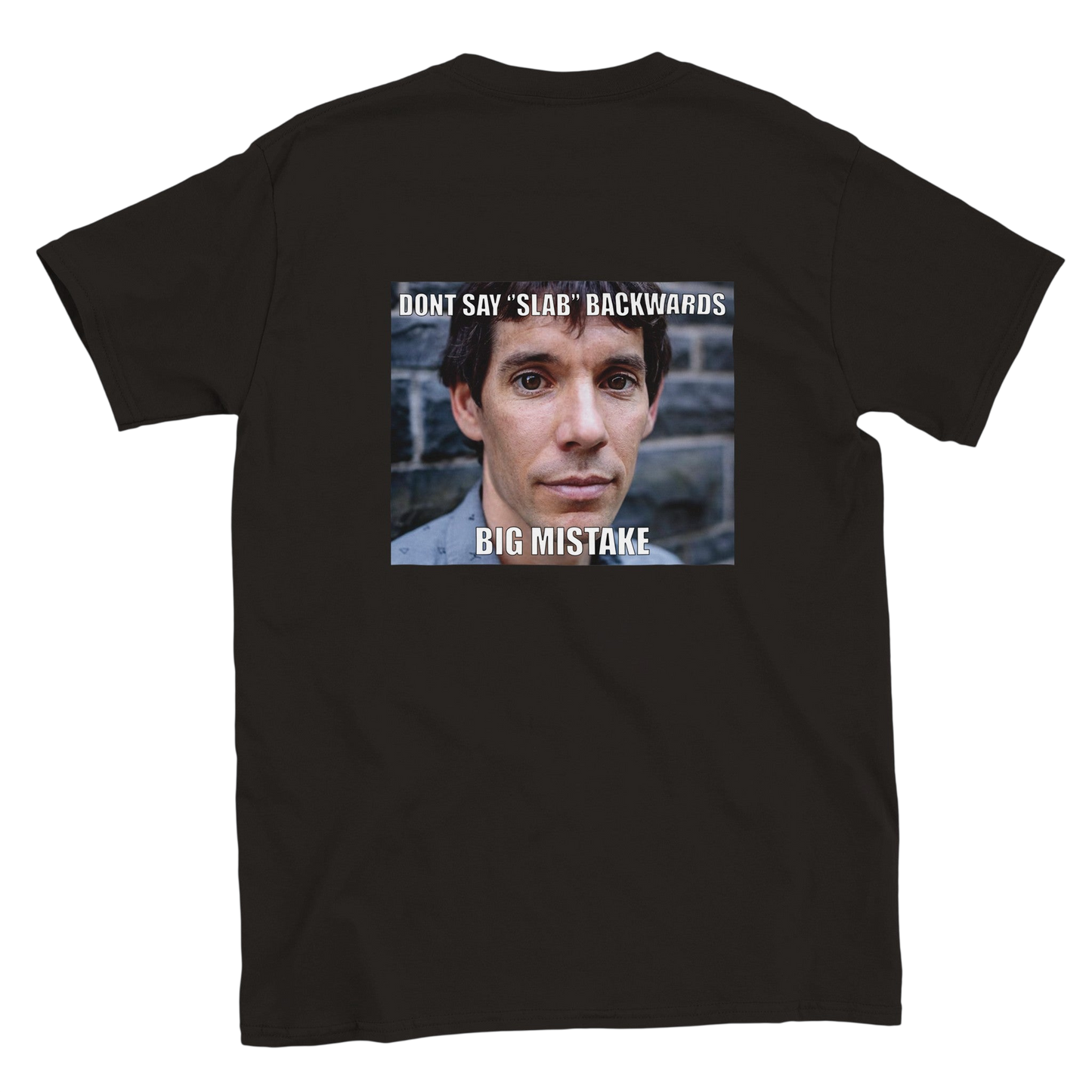 Funny climbing shirt – Dont Say Slab Backwards T Shirt